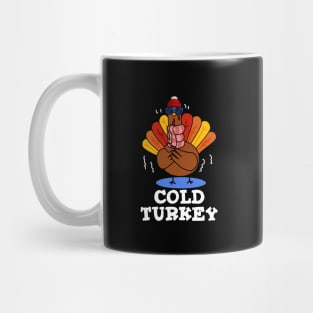 Cold Turkey Cute Animal Pun Mug